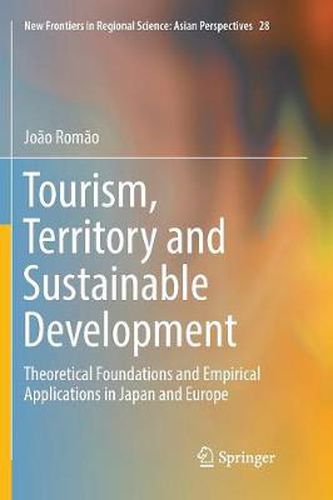 Cover image for Tourism, Territory and Sustainable Development: Theoretical Foundations and Empirical Applications in Japan and Europe