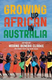 Cover image for Growing Up African in Australia