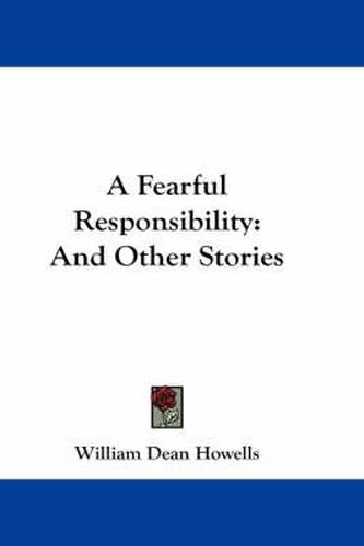 Cover image for A Fearful Responsibility: And Other Stories