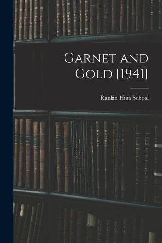 Garnet and Gold [1941]