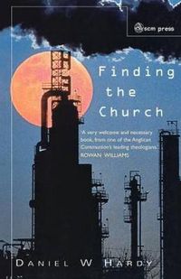 Cover image for Finding the Church: The Dynamic Truth of Anglicanism