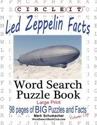 Cover image for Circle It, Led Zeppelin Facts, Word Search, Puzzle Book