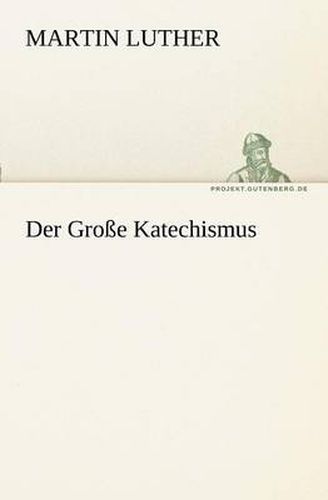 Cover image for Der Grosse Katechismus