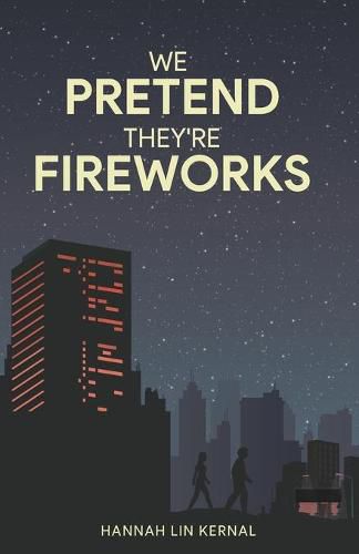 Cover image for We Pretend They're Fireworks