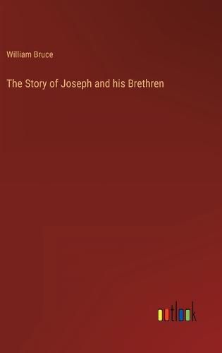 Cover image for The Story of Joseph and his Brethren