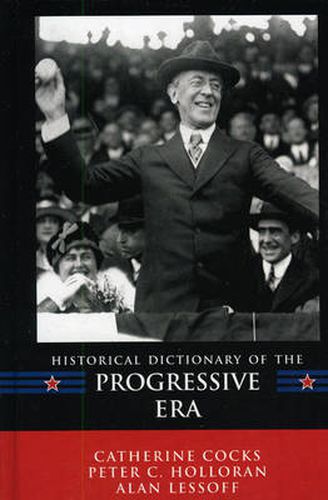 Cover image for Historical Dictionary of the Progressive Era