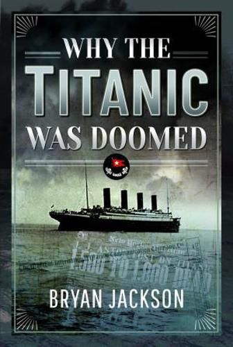 Cover image for Why the Titanic was Doomed