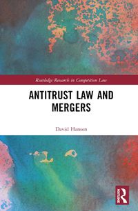 Cover image for Antitrust Law and Mergers