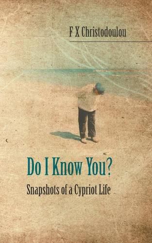 Cover image for Do I Know You?: Snapshots of a Cypriot Life