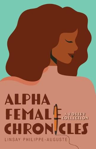 Cover image for Alpha Female Chronicles: A Poetry Collection