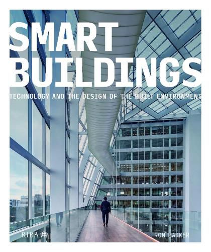 Cover image for Smart Buildings: Technology and the Design of the Built Environment