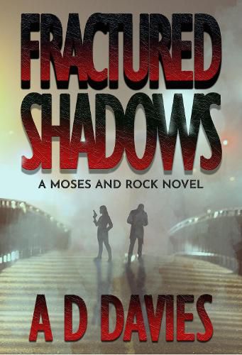 Cover image for Fractured Shadows: A Moses and Rock Novel