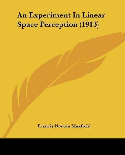 Cover image for An Experiment in Linear Space Perception (1913)