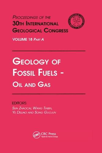 Cover image for Geology of Fossil Fuels - Oil and Gas: Proceedings of the 30th International Geological Congress, Volume 18 Part A