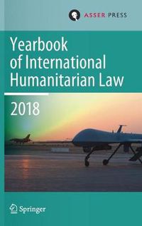 Cover image for Yearbook of International Humanitarian Law, Volume 21 (2018)