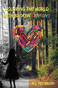 Cover image for Coloring the World with Broken Crayons