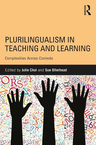 Cover image for Plurilingualism in Teaching and Learning: Complexities Across Contexts