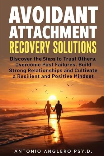 Cover image for Avoidant Attachment Recovery Solutions