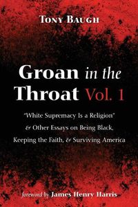 Cover image for Groan in the Throat Vol. 1