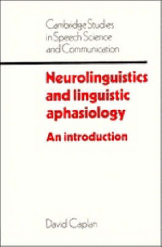 Cover image for Neurolinguistics and Linguistic Aphasiology: An Introduction