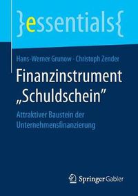 Cover image for Finanzinstrument  Schuldschein: Attraktiver Baustein der Unternehmensfinanzierung