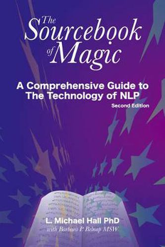 Cover image for The Sourcebook of Magic: A Comprehensive Guide to NLP Change Patterns