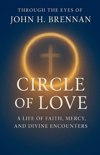 Cover image for Through the Eyes of John H Brennan - Circle of Love