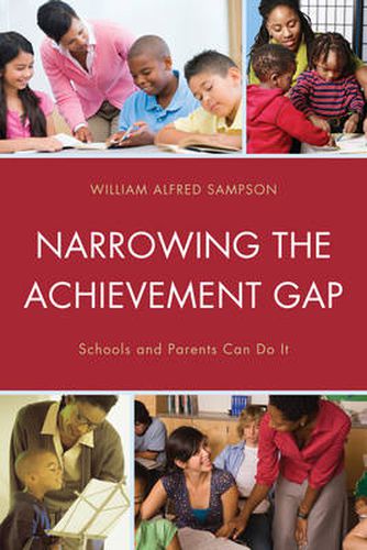 Cover image for Narrowing the Achievement Gap: Schools and Parents Can Do It