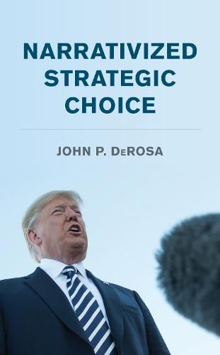 Cover image for Narrativized Strategic Choice