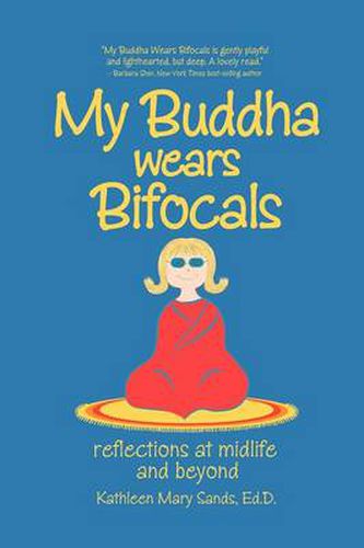 Cover image for My Buddha Wears Bifocals