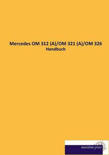 Cover image for Mercedes OM 312 (A)/OM 321 (A)/OM 326