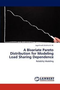 Cover image for A Bivariate Pareto Distribution for Modeling Load Sharing Dependence