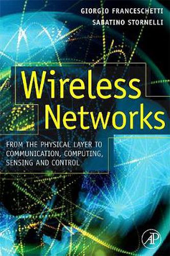 Cover image for Wireless Networks: From the Physical Layer to Communication, Computing, Sensing and Control