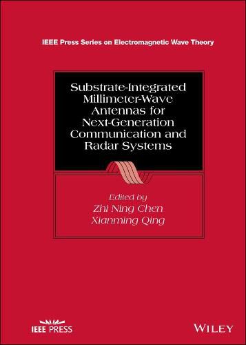 Cover image for Substrate-Integrated Millimeter-Wave Antennas for Next-Generation Communication and Radar Systems