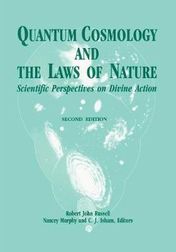 Cover image for Quantum Cosmology and the Laws of Nature: Scientific Perspectives on Divine Action