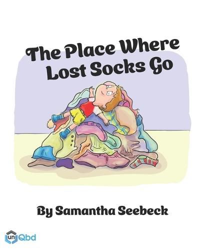 Cover image for The Place Where Lost Socks Go