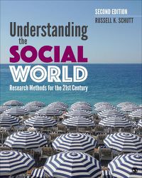 Cover image for Understanding the Social World: Research Methods for the 21st Century