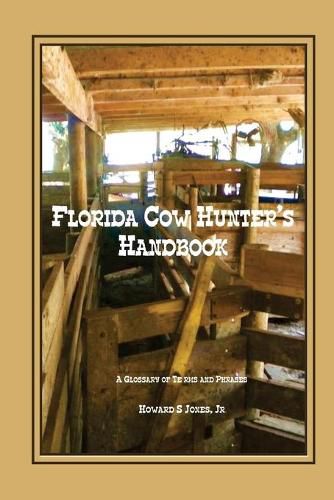 Cover image for Florida Cow Hunter's Handbook: A Glossary of Terms and Phrases