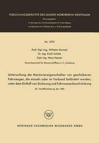 Cover image for Untersuchung Der Manoevriereigenschaften Von Geschobenen Fahrzeugen, Die Einzeln Oder Im Verband Befoerdert Werden, Unter Dem Einfluss Von Stroemung Und Fahrwasserbeschrankung