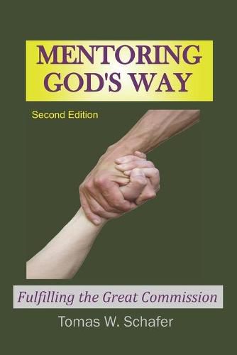 Cover image for Mentoring God's Way: Fulfilling the Great Commission