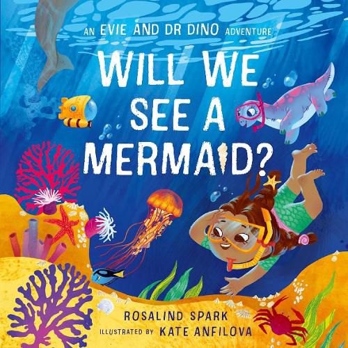 Cover image for Evie & Dr Dino: Will We See a Mermaid?