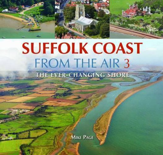 Cover image for Suffolk Coast from the Air: The Ever-Changing Shore