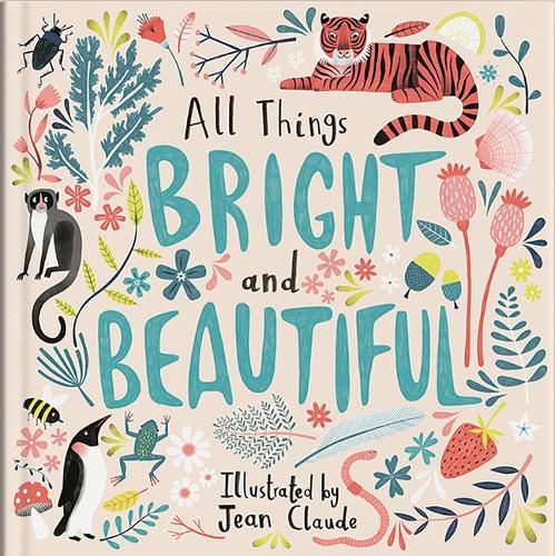 Cover image for All Things Bright and Beautiful