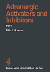 Cover image for Adrenergic Activators and Inhibitors: Part II