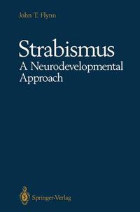 Cover image for Strabismus A Neurodevelopmental Approach: Nature's Experiment