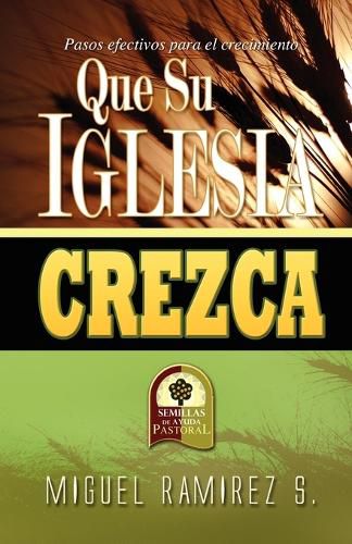 Cover image for Que Su Iglesia Crezca