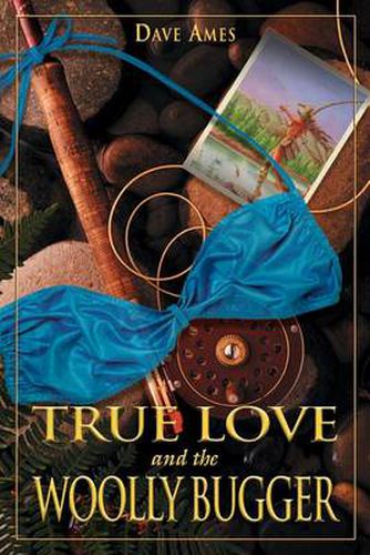 Cover image for True Love and the Woolly Bugger