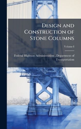 Cover image for Design and Construction of Stone Columns
