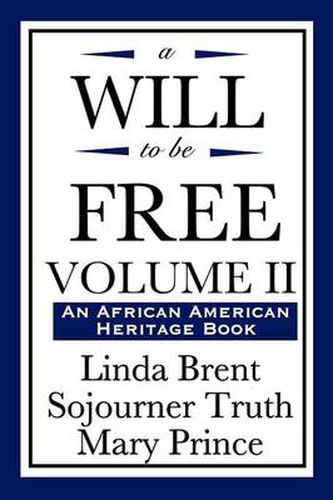Cover image for A Will to Be Free, Vol. II (an African American Heritage Book)