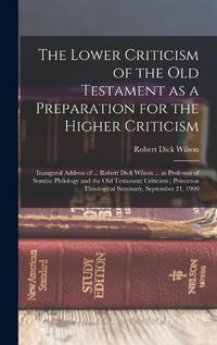 Cover image for The Lower Criticism of the Old Testament as a Preparation for the Higher Criticism